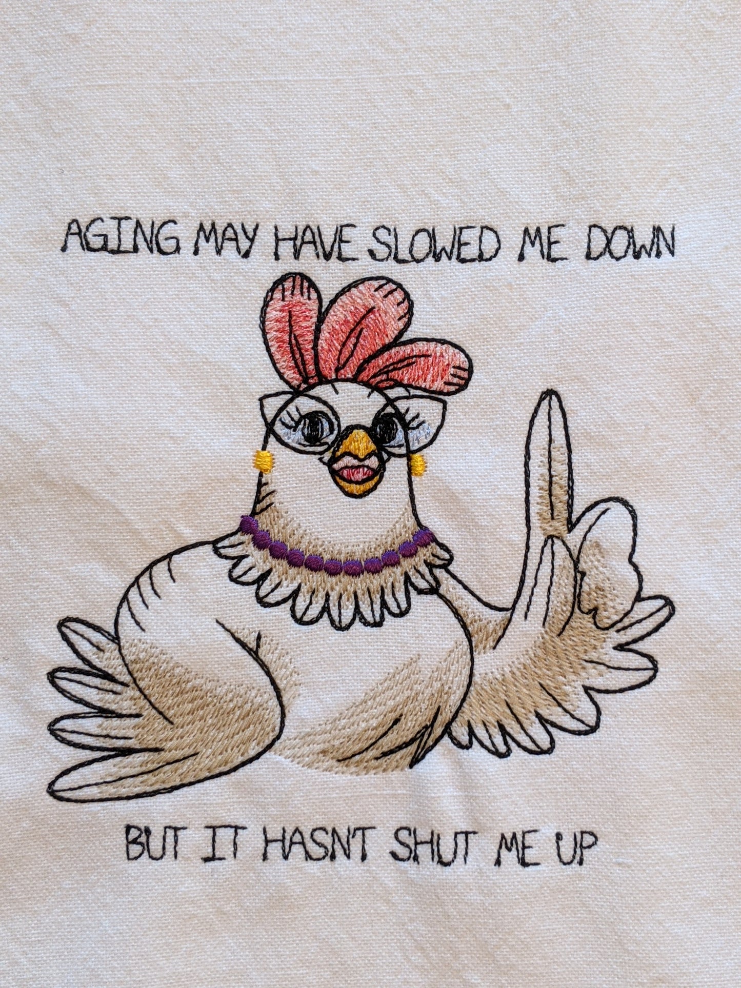 Aging Hasn't Shut Me Up Tea Towel