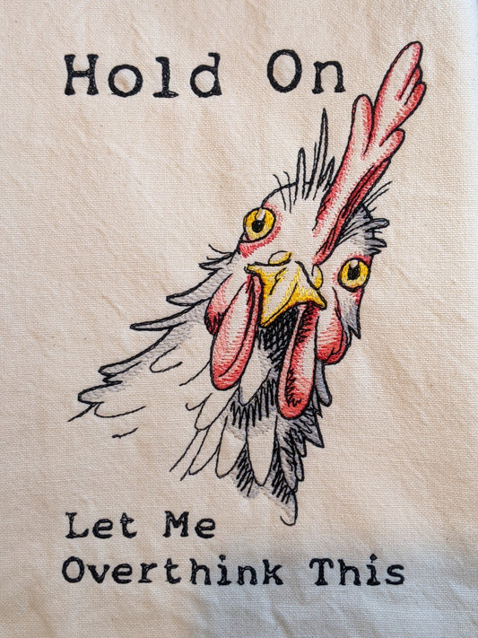 Overthink Chicken Tea Towel