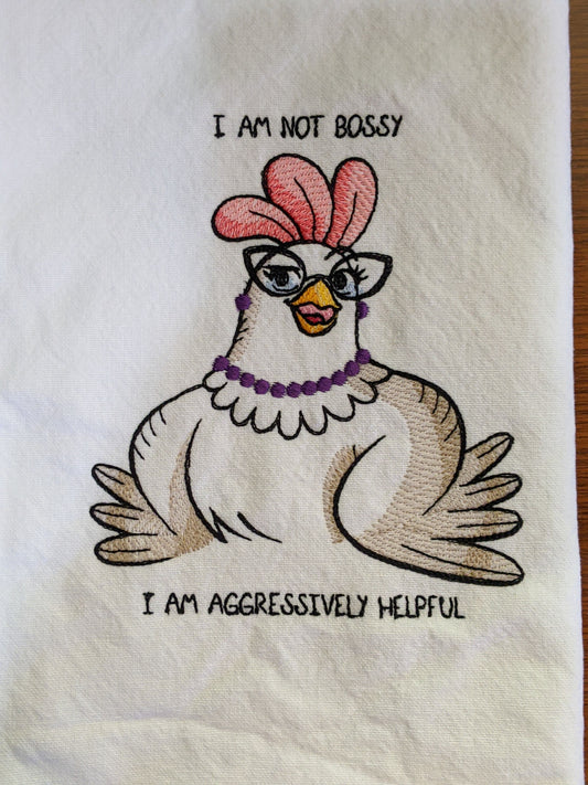 I am not Bossy-Aggressively Helpful Chicken Tea Towel