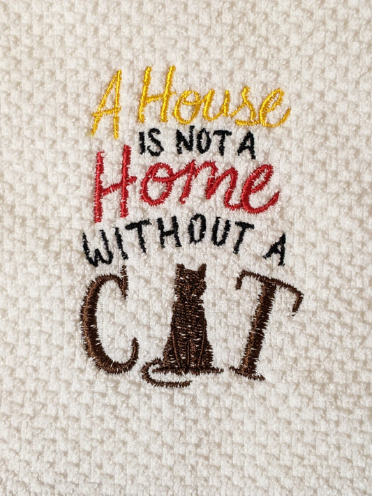 House Not A Home Without a Cat/Dog - Cotton Towel
