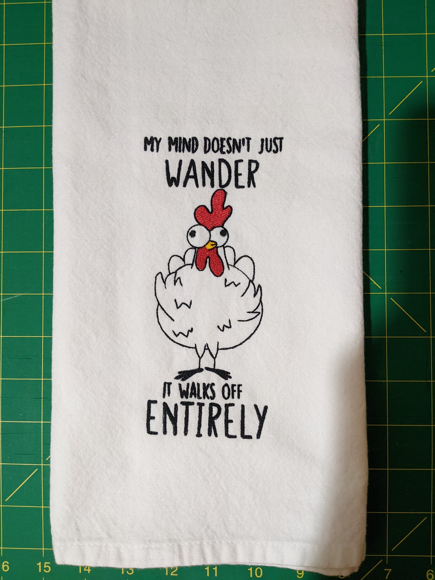 Mind Wanders Off -Funny Chicken Tea Towel