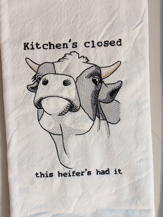 Kitchen's Closed-Heifers Had It Tea Towel