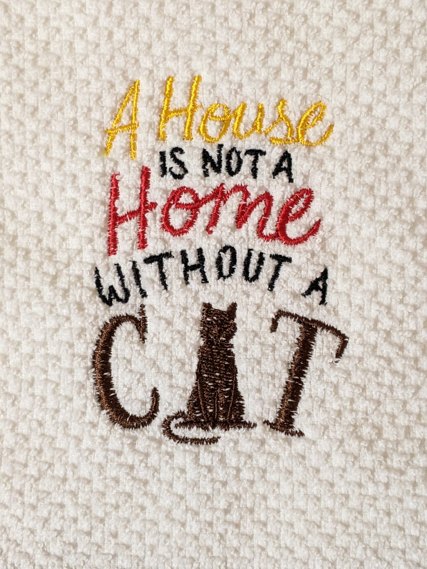 House Not A Home Without a Cat/Dog - Cotton Towel