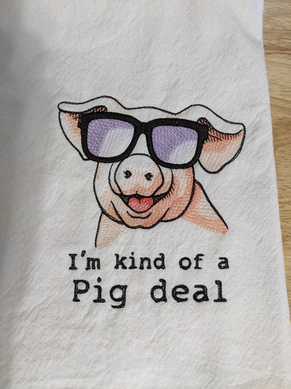 I'm Kind Of A Pig Deal Tea Towel-Funny Pig